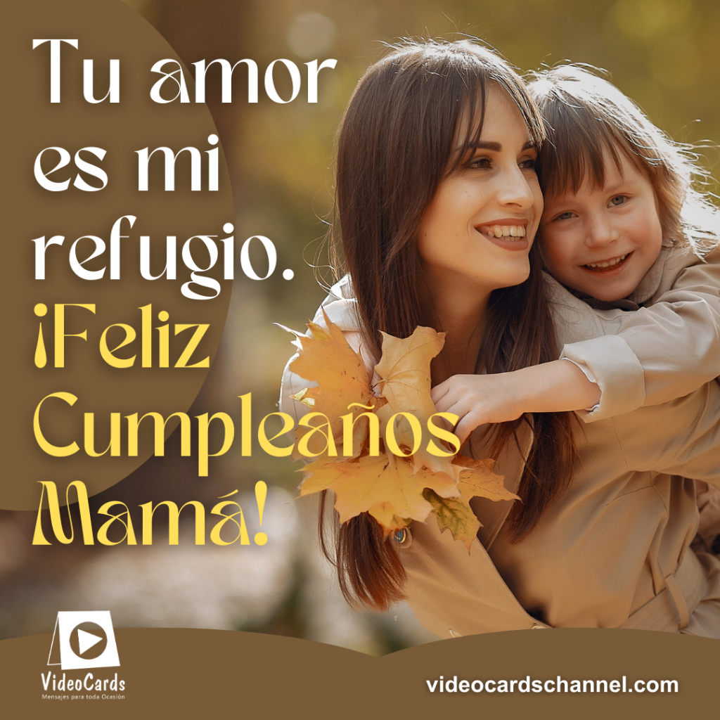 felicitacion de cumpleaños para mi mama, felicitaciones a mama por su cumple, felicitaciones a mama por su cumpleaños,