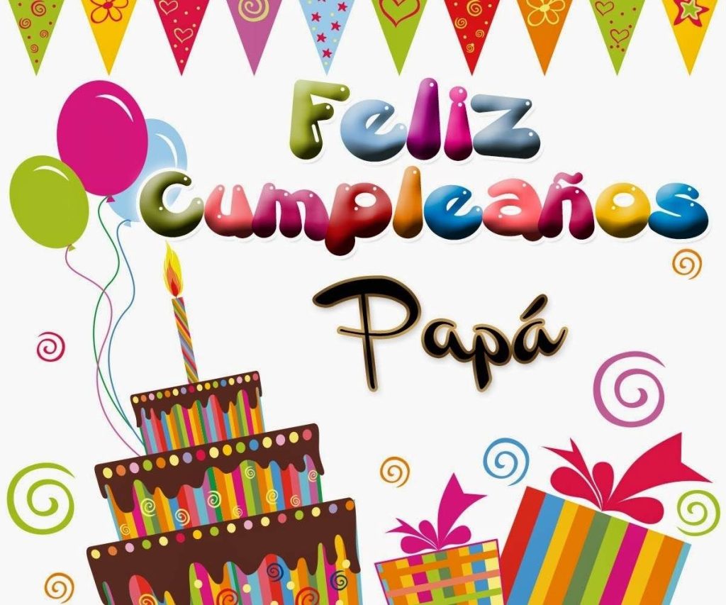 feliz cumpleanos papa feliz cumple papa feliz cumpleanospapa