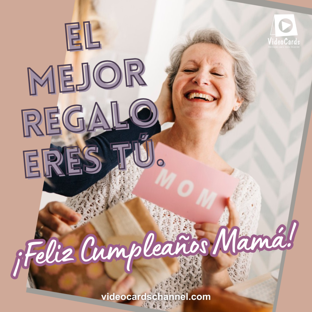 felicidades mamá frases, felicidades mamá frases dia de la madre, felicitacion a mama por su cumple, felicitacion a mi madre,