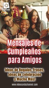 Mensajes de Cumpleaños para Amigos